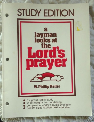 A Layman Looks at the Lord's Prayer