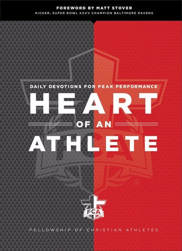 Heart of an Athlete: Daily Devotions for Peak Performance