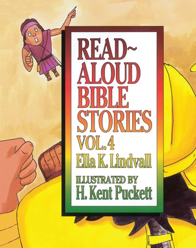 Read Aloud Bible Stories: Volume 4