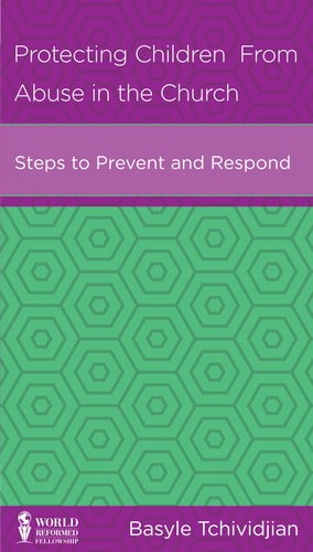Protecting Children From Abuse in the Church (Minibook)