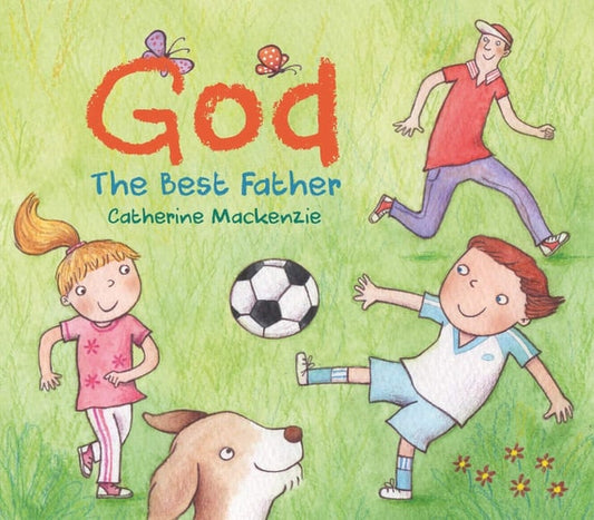 God – the Best Father (Bible Bestie)