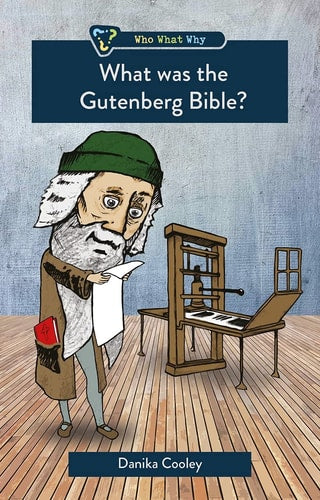 What was the Gutenberg Bible? (Who, What, Why)