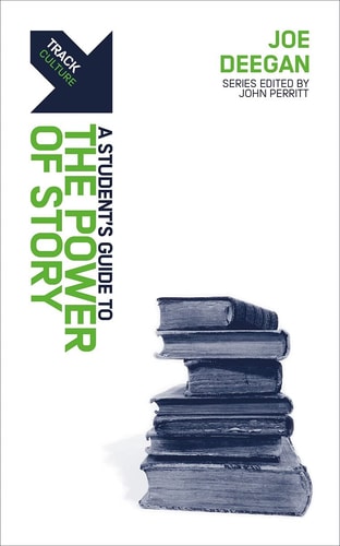Track: The Power of Story: A Student’s Guide to the Power of Story