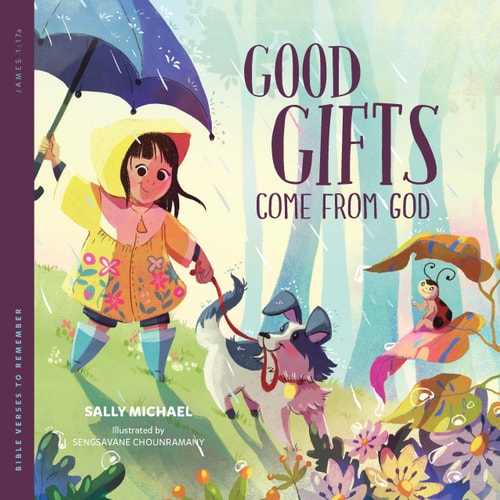 Good Gifts Come from God (Bible Verses to Remember)