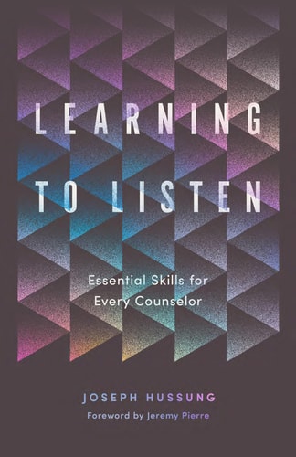 Learning to Listen: Essential Skills for Every Counselor