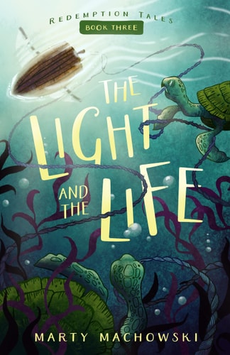 The Light and the Life (Redemption Tales)