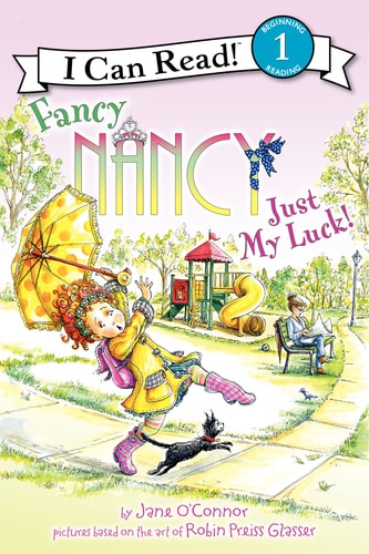 Just My Luck!: Fancy Nancy – I Can Read! Level 1