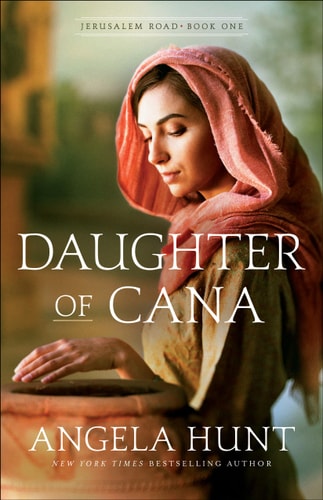 Daughter of Cana: (A Biblical Ancient World Family Drama & Romance) (Jerusalem Road)