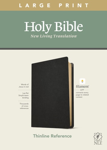 NLT Large Print Thinline Reference Holy Bible (Red Letter, Genuine Leather, Black): Includes Free Access to the Filament Bible App Delivering Study Notes, Devotionals, Worship Music, and Video