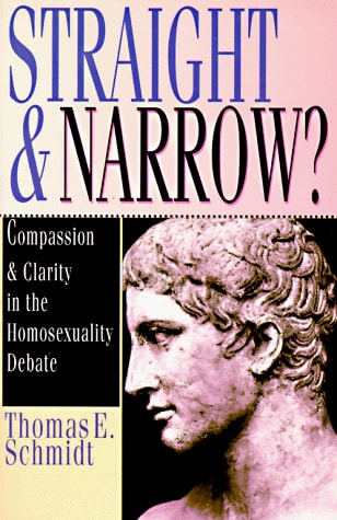 Straight & Narrow?: Compassion Clarity in the Homosexuality Debate