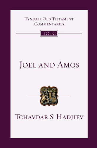 Joel and Amos: An Introduction and Commentary (Tyndale Old Testament Commentaries)