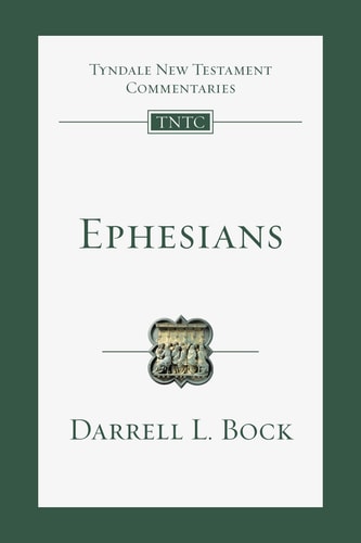 Ephesians: An Introduction and Commentary (Volume 10) (Tyndale New Testament Commentaries)