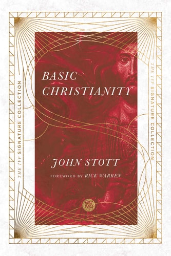Basic Christianity (The IVP Signature Collection)