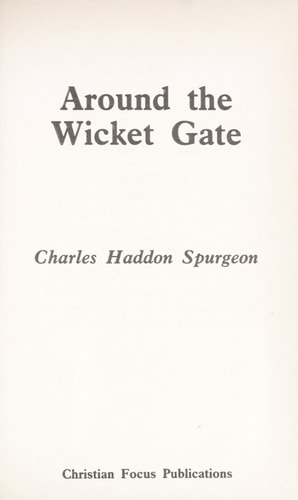 Around the Wicket Gate: Help for those who only know About Christ