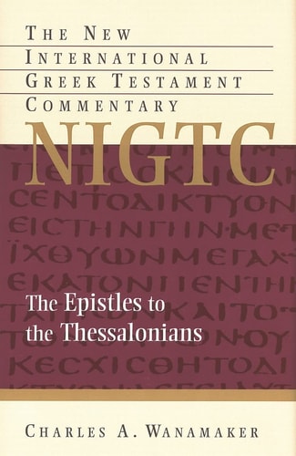 Comentary on 1 & 2 Thessalonians (The New International Greek Testament Commentary)