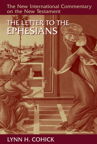 The Letter to the Ephesians (New International Commentary on the New Testament (NICNT))