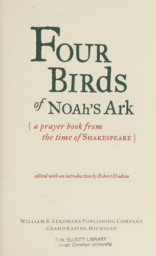 Four Birds of Noah's Ark: A Prayer Book from the Time of Shakespeare