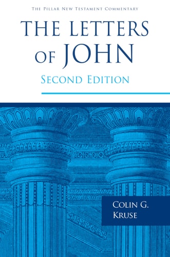 The Letters of John (The Pillar New Testament Commentary)