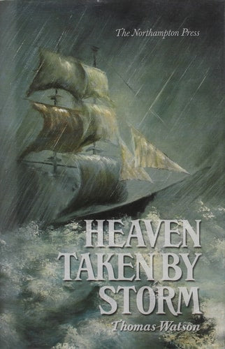 Heaven Taken by Storm, Or, the Holy Violence a Christian Is to Put Forth in His Pursuit After Glory