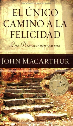 Único camino a la felicidad (Spanish Edition)