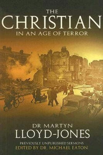 The Christian in an Age of Terror: Sermons for a Time of War