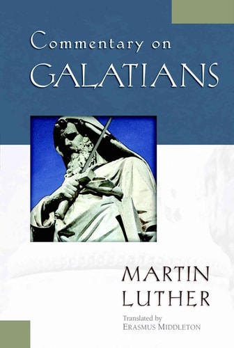 Commentary on Galatians (Kregel Classic Reprint Library)