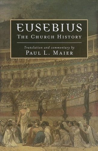 Eusebius: The Church History