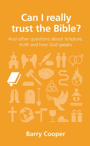 Can I really trust the Bible? (Questions Christians Ask)