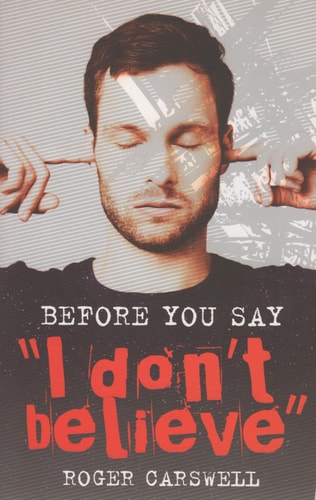 Before You Say I Don't Believe