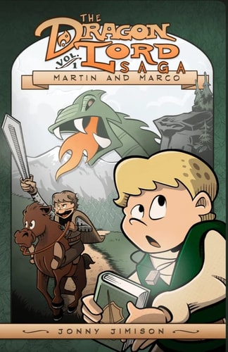 Martin and Marco (The Dragon Lord Saga, 1)