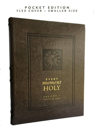 Every Moment Holy, Volume I: New Liturgies for Daily Life