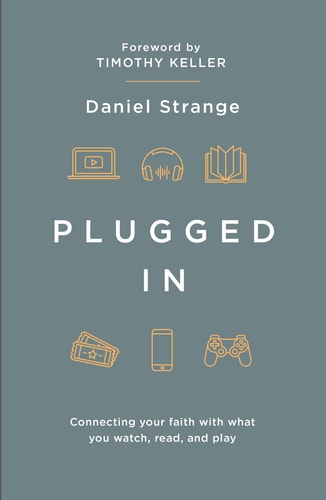 Plugged In: Connecting Your Faith With What You Watch, Read, and Play (Live Different)