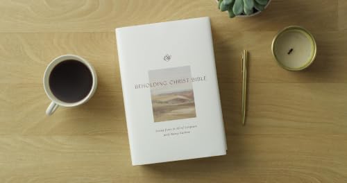 ESV Beholding Christ Bible: Seeing Jesus in All of Scripture with Nancy Guthrie (Hardcover)