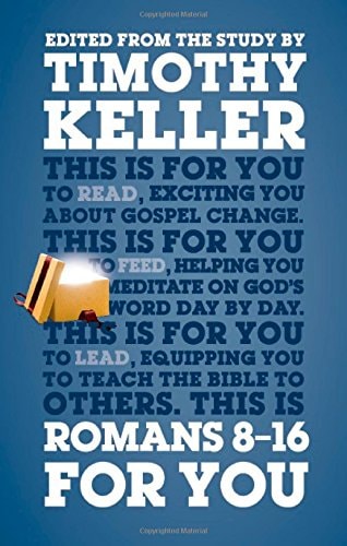 Romans 8-16 For You (God's Word For You)