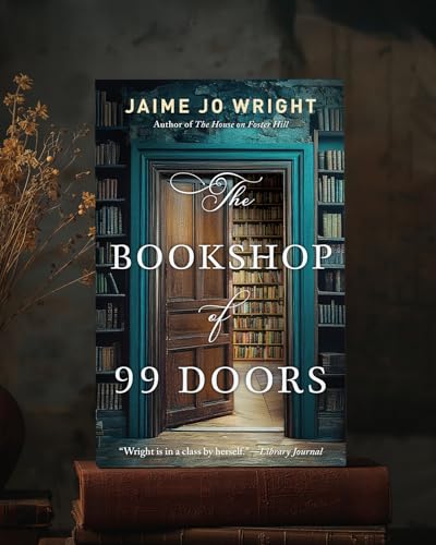 The Bookshop of 99 Doors: A Dual Timeline Christian Gothic Mystery and Suspense Novel Set in a Small Town