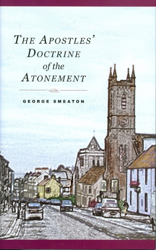 The Apostles' Doctrine of the Atonement