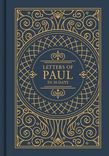 Letters of Paul in 30 Days: CSB Edition