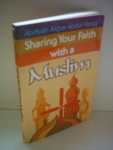 Sharing Your Faith W/ A Muslim