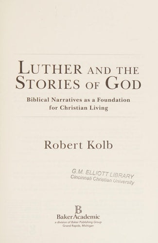 Luther and the Stories of God: Biblical Narratives as a Foundation for Christian Living