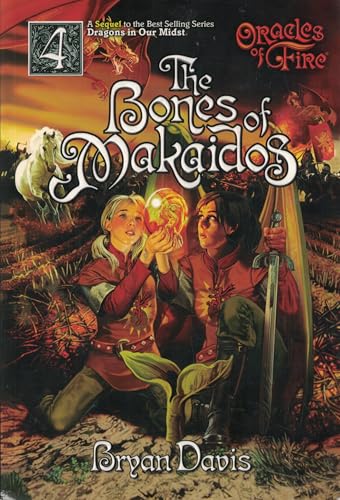 The Bones of Makaidos (Volume 4) (Oracles of Fire)