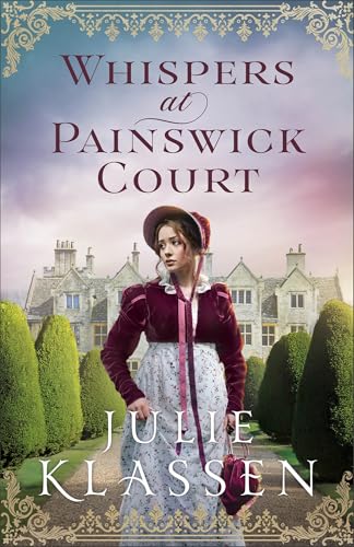 Whispers at Painswick Court: Historical Regency Romance and Mystery Set in England for Fans of Agatha Christie and Jane Austen