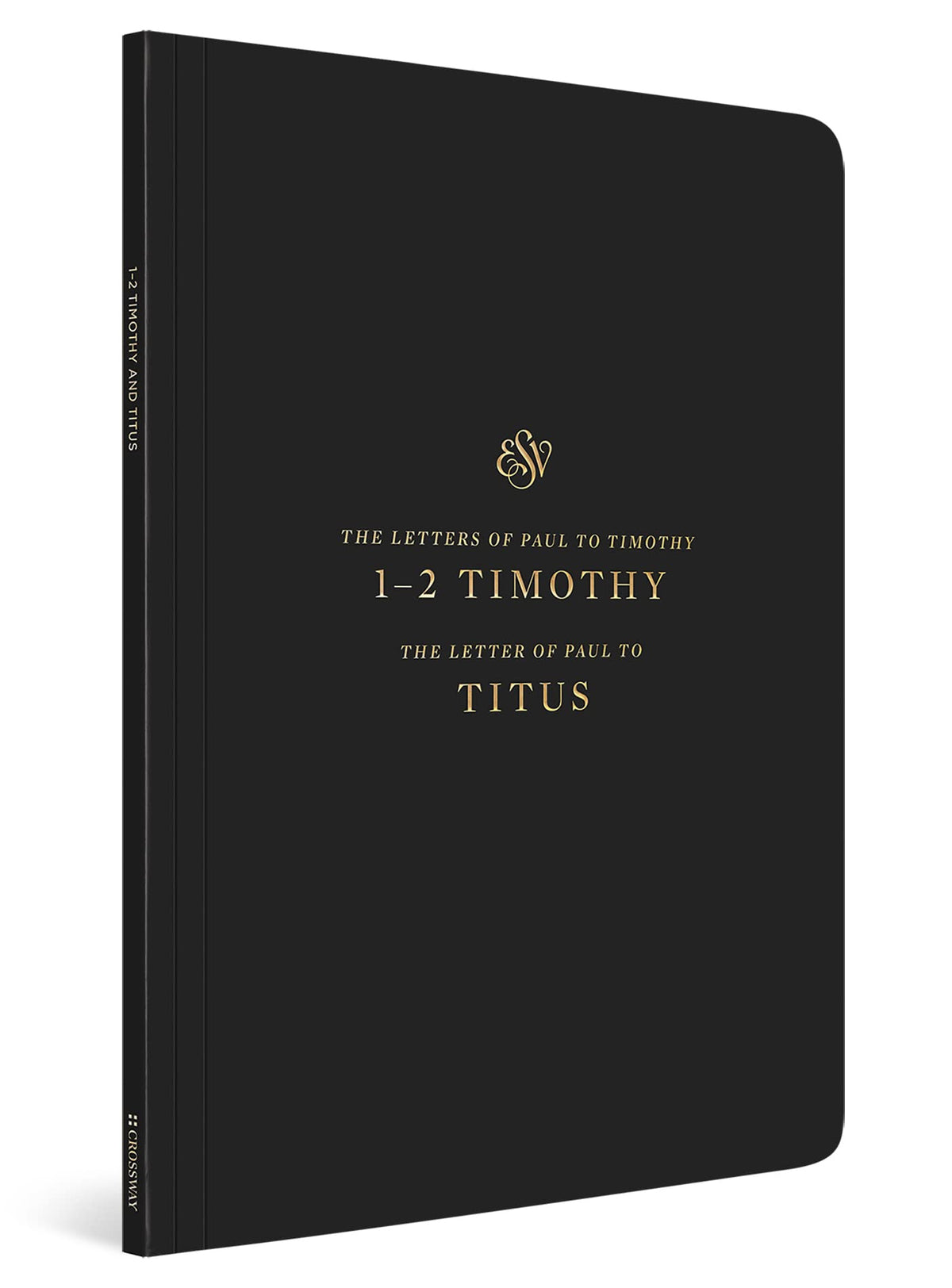 ESV Scripture Journal (1–2 Timothy and Titus)