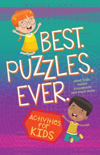 Best Puzzles Ever: Activities for Kids (Word Finds, Mazes, Crosswords, and More) (Paperback) – Kids Puzzle Book, Makes the Perfect Holiday or Birthday Gift for Kids