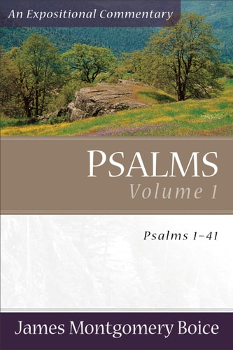 Psalms: Psalms 1-41 (An Expositional Commentary)
