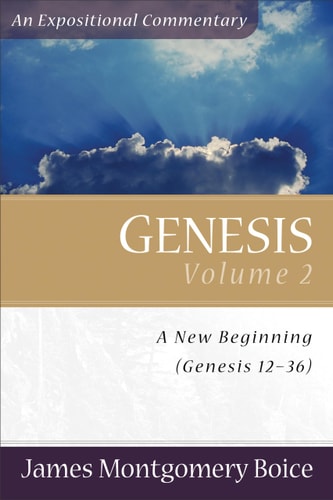 Genesis: An Expositional Commentary, Vol. 2: Genesis 12-36