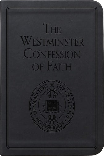 The Westminster Confession of Faith (Pocket Puritans)