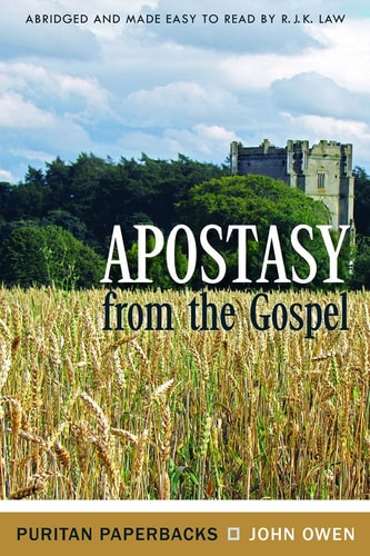 Apostasy From the Gospel (Puritan Paperbacks)