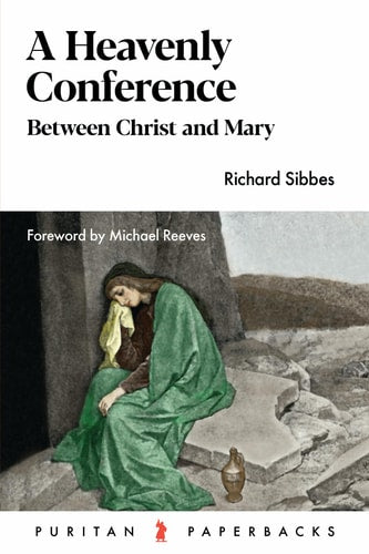 A Heavenly Conference (Puritan Paperbacks)