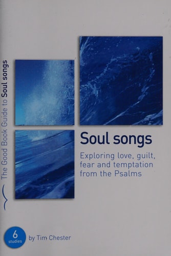 Psalms: Soul Songs (Good Book Guides)