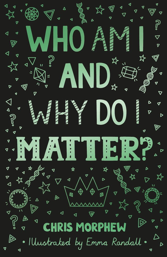 Who Am I and Why Do I Matter?: (Helps Christian youth grow in faith and confidence by looking at what the Bible says about identity) (Big Questions)